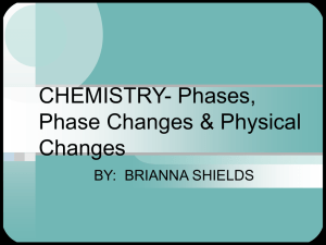 Phases, Phase Changes & Physical Changes