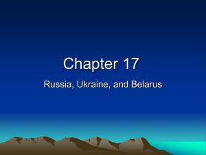 Chapter 17- Russia, Belarus, Ukraine