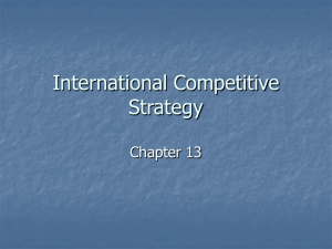 Chapter 13: International Competitive Strategy