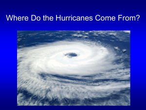 Where do the hurricanes come from?