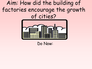 Aim: How did the building of factories encourage the growth of cities?