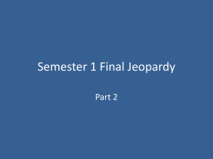 Semester 1 Final Jeopardy part 2