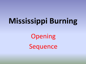 Mississippi Burning Powerpoint: Opening Sequence – Brief Notes