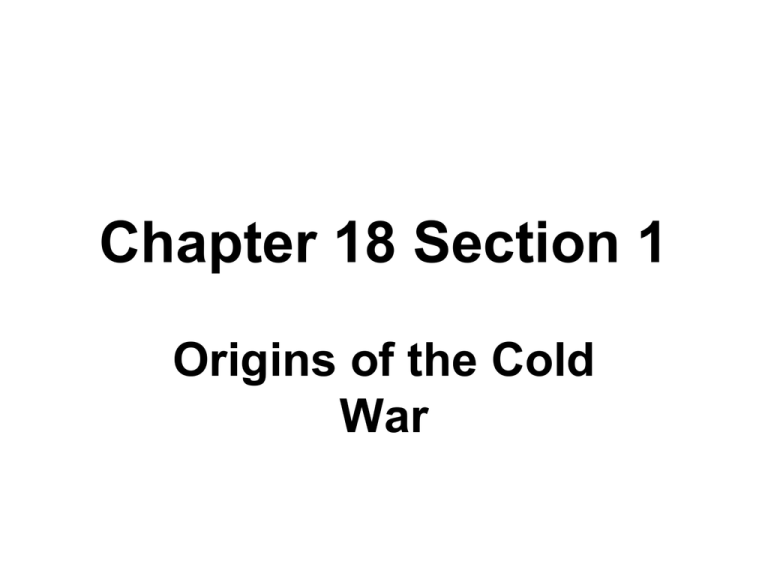 Chapter 18 Section 1 Origins Of The Cold War Guided Reading Answers