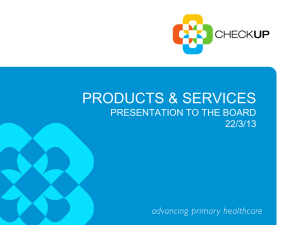 products & services Presentation to the Board 22/3/13