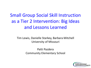 Small Group Social Skill Instruction as a Tier 2 Intervention