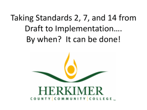 Taking Standards 2, 7, and 14 from Draft to Implementation...By