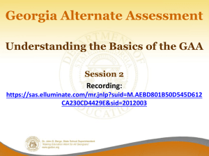 Session 2 - GAA Basics 2014-2015 - Georgia Department of Education