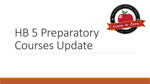 HB 5 Preparatory Courses Update