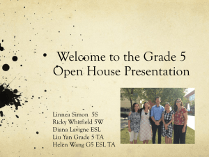 Welcome to the Grade 5 Open House Presentation