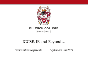 IGCSE, IB and Beyond Presentation