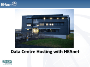 Datacenter hosting - LIR HEAnet User Group for Libraries