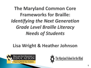 The Maryland Common Core Frameworks for Braille