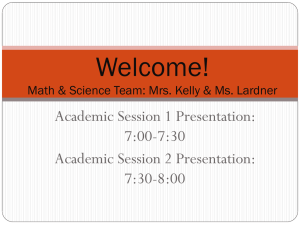 Welcome! Math Team: Mrs. Kelly & Ms. Lardner