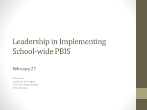 Leadership in Implementing School-wide PBIS (Horner