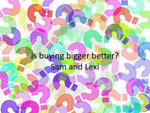Is buying bigger better? Sam and Lexi