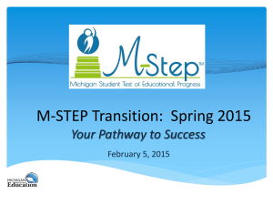 Spring 2015 M-STEP Assessment Transition 2015_02_04 MASFPS