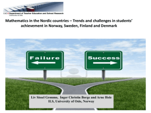 Mathematics in the Nordic schools * trends and changes