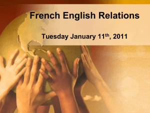 French English Relations - MS. TIROGIANNIS` GRADE 10
