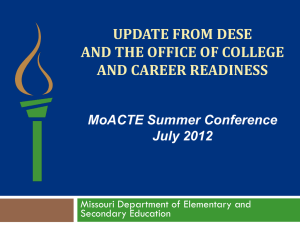 DESE Update MoACTE Summer Conference 2012