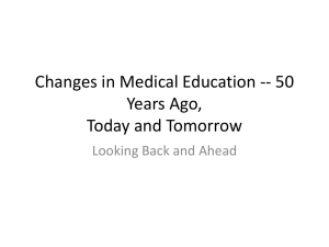 Medical Education 50 Years Ago, Today and Tomorrow