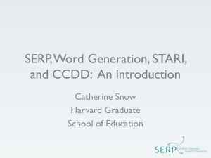 SERP, Word Generation, STARI, and CCDD: An introduction