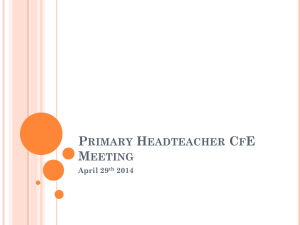 Primary Headteacher CfE Meeting 29th April 2014