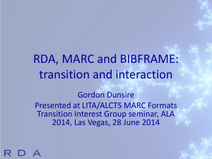 RDA, MARC and BIBFRAME: transition and