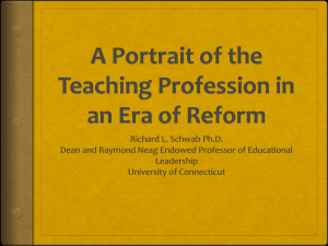 A Portrait of the Teaching Profession in an Era of Reform