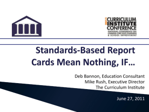 Standards-Based Report Cards Mean Nothing IF*