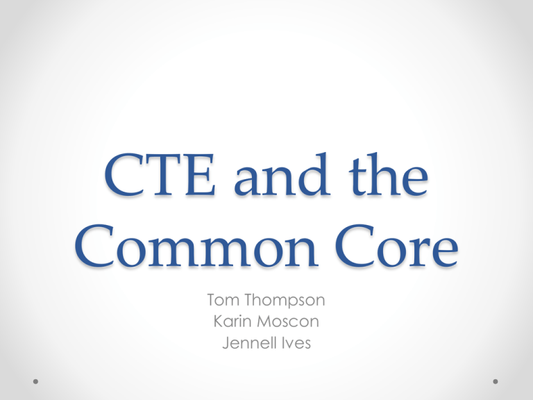 CTE And The Common Core