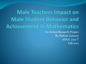 Male Teachers Impact on Male Student Behavior and Achievement