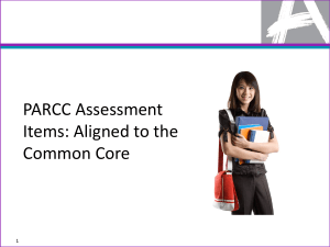PARCC Assessment Items: Aligned to the Common Core