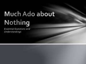 Much Ado about Nothing Essential Questions and Understandings