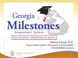 Fall 2014 GACIS: Georgia Milestones Mathematics Science Session