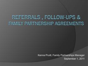 Referrals , Follow-Ups & Family Partnership Agreements