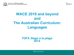 WACE 2016 and beyond and The Australian Curriculum