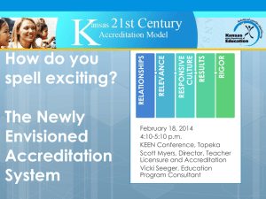 The Newly Envisioned Accreditation System