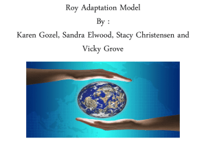 Roy Adaptation Model By : Karen Gozel, Sandra Elwood