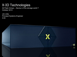 X-IO_All Flash Arrays - Savior of the storage world