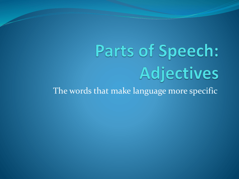 Parts Of Speech Adjectives