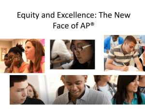 Equity and Excellence - The New Face of AP