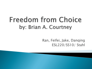 Freedom from Choice by: Brian A. Courtney