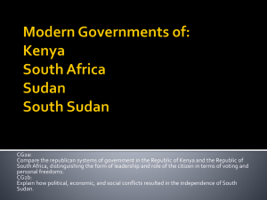 Modern Governments of: Kenya South Africa Sudan South Sudan