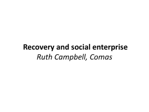 Recovery and social enterprise Ruth Campbell, Comas