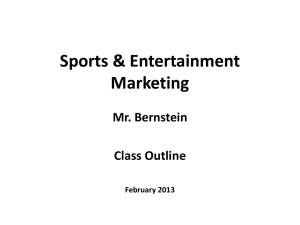 Sports & Entertainment Marketing Mr. Bernstein