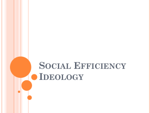 Social Efficiency Ideology - EHS 4/821 Curriculum Theory