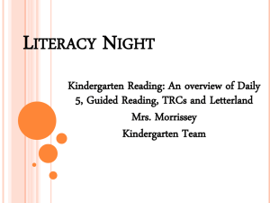 Literacy info. - Mrs. Morrissey`s Kindergarten