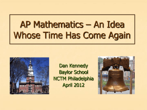 AP Mathematics: An Idea Whose Time Has Come Again (Powerpoint)