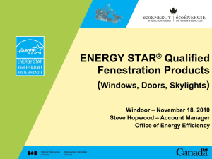 ENERGY STAR ® Qualified Fenestration Products